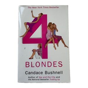 4 Blondes Paperback by Candace Bushnell Author of Sex and the City